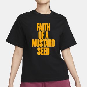 Nfr Podcast Faith Of A Mustard Seed T Shirt 2