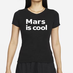 Not Elon Musk Mars Is Cool T Shirt 2