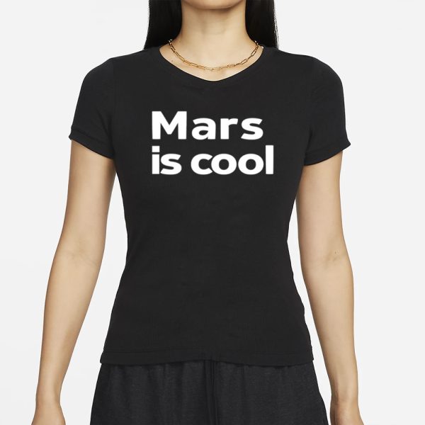 Not Elon Musk Mars Is Cool T-Shirt