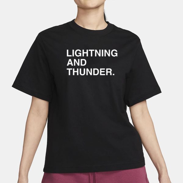 Obvious Shirts Lightning And Thunder T-Shir