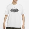 Ourseasns Take A Moment To Enjoy Where You Are Now T-Shirt