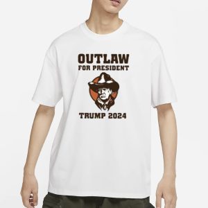 Outlaw For President Trump 2024 T Shirt 1
