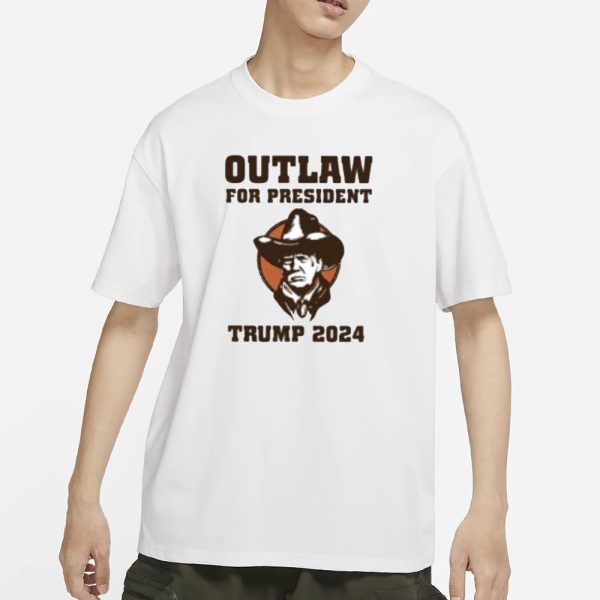 Outlaw For President Trump 2024 T-Shirt