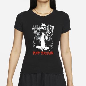 Peteyusa Life Moves Fast As You Puff Sullivan T Shirt 2