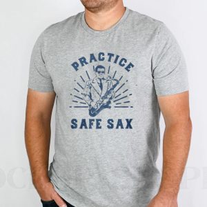 Practice Safe Sax T Shirt 2