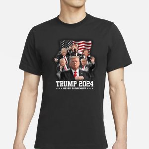 President Donald J Trump 2024 Never Surrender T Shirt 1