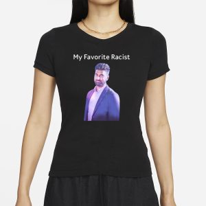 Professeur My Favorite Racist T-Shirt 1 Professeur My Favorite Racist T Shirt 2