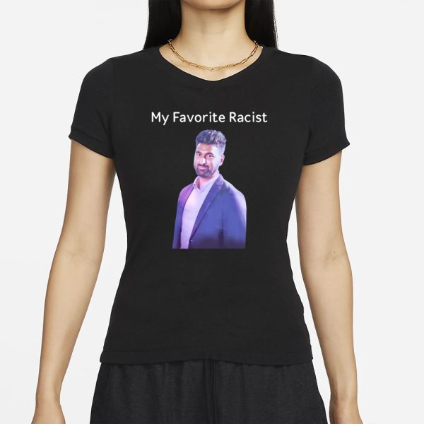 Professeur My Favorite Racist T-Shirt