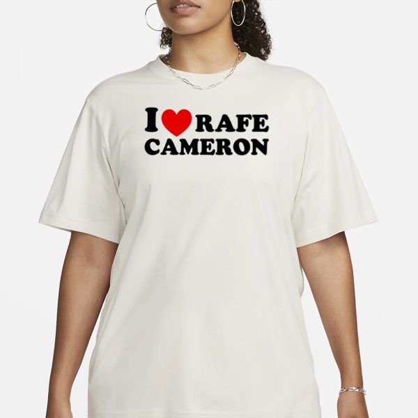 Rafefode I Love Rafe Cameron T-Shirt