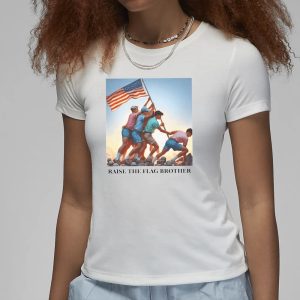 Raise The Flag Brother T Shirt 2