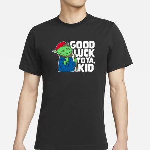 Rareamericans Hank Good Luck To Ya Kid T Shirt 1
