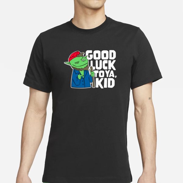 Rareamericans Hank Good Luck To Ya Kid T-Shirt