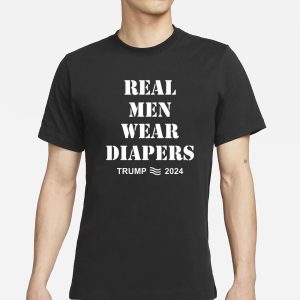 Real Men Wear Diapers 2024 T Shirt 1
