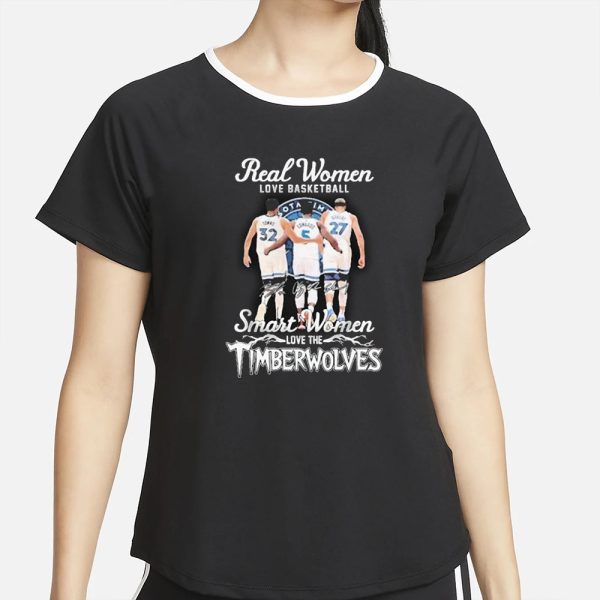 Real Women Love Basketball Smart Women Love The Timberwolves T-Shirt