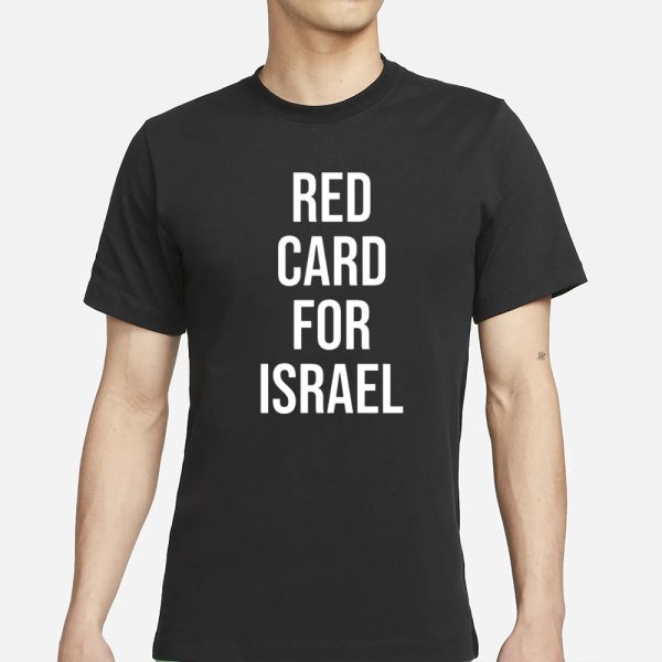 Red Card For Israel T-Shirt