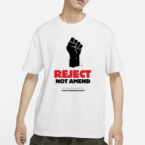 Reject Not Amend T Shirt 1