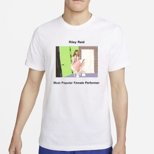 Riley Reid Most Popular Female Performer T Shirt 1