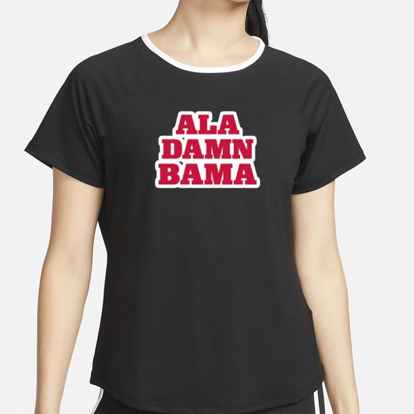 Rolltidewillie Ala Damn Bama T-Shirt