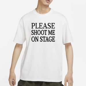 Roramdin Please Shoot Me On Stage T Shirt 1