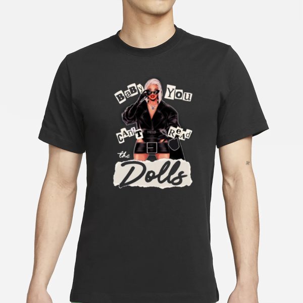 Roxxxy Andrews Baby You Can’t Read The Dolls T-Shirt