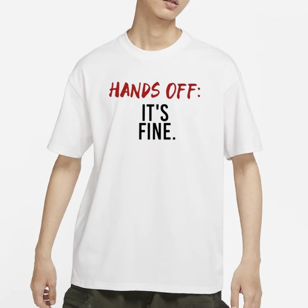 Serenay Sarıkaya Hands Off It’s Fine T-Shirt