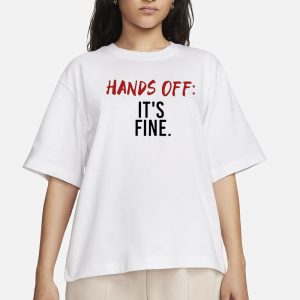 Serenay Sarıkaya Hands Off It’s Fine T-Shirt 1 Serenay Sarikaya Hands Off It's Fine T Shirt 2