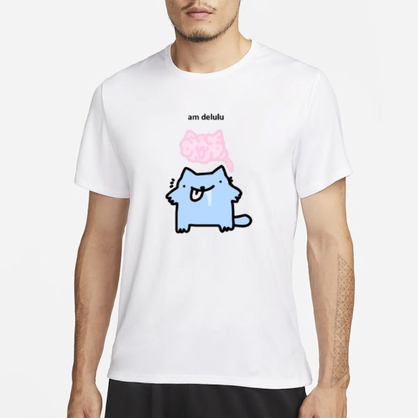 Silly Nub Cat Am Delulu T-Shirt