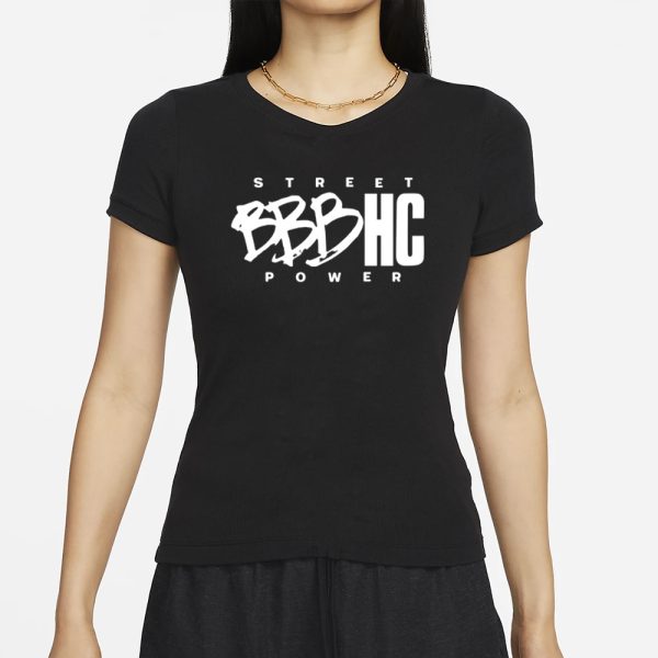 Street Power Bbbhc T-Shirt