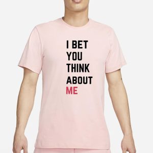 Taylor I Bet You Think About Me T Shirt 1