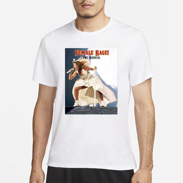 Taylor Swift Female Rage The Musical The Eras Tour T-Shirt