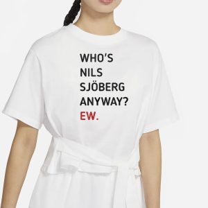 Taylor Swift Who's Nils Sjoberg Anyway Ew T Shirt 2