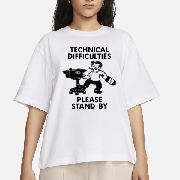 Technical Difficulties Please Stand By Camera Man T-Shirt