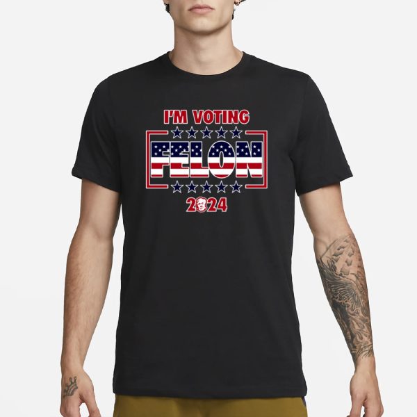 The Good Liars I’m Voting Felon 2024 T-Shirt