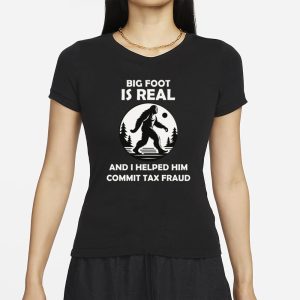 The Irony Closet Big Foot Is Real And I Helped Him Commit Tax Fraud T Shirt 2