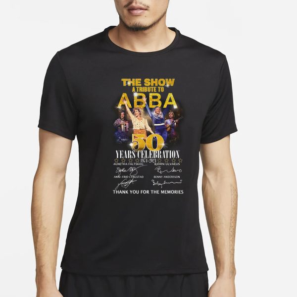 The Show A Tribute To ABBA 50 Years Celebration 1974-2024 Thank You For The Memories T-Shirt