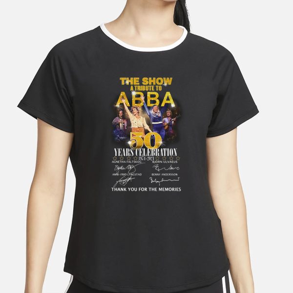 The Show A Tribute To ABBA 50 Years Celebration 1974-2024 Thank You For The Memories T-Shirt