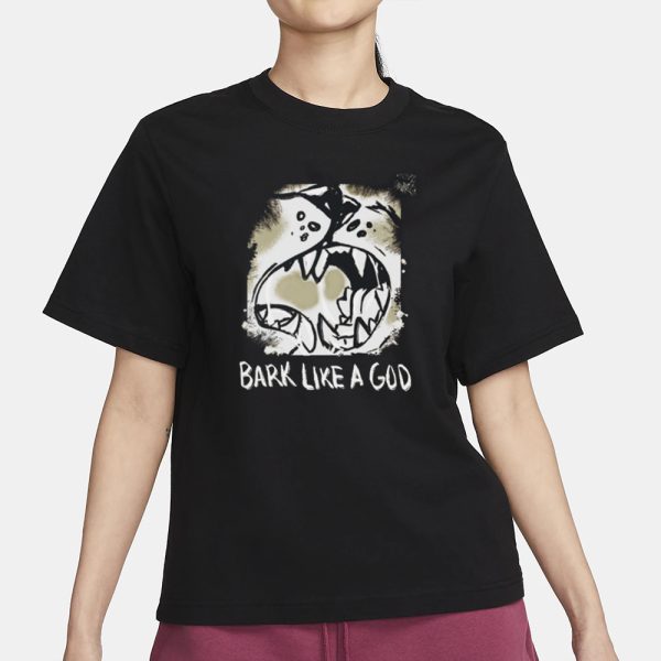 The Shy Wolf Bark Like A God T-Shirt