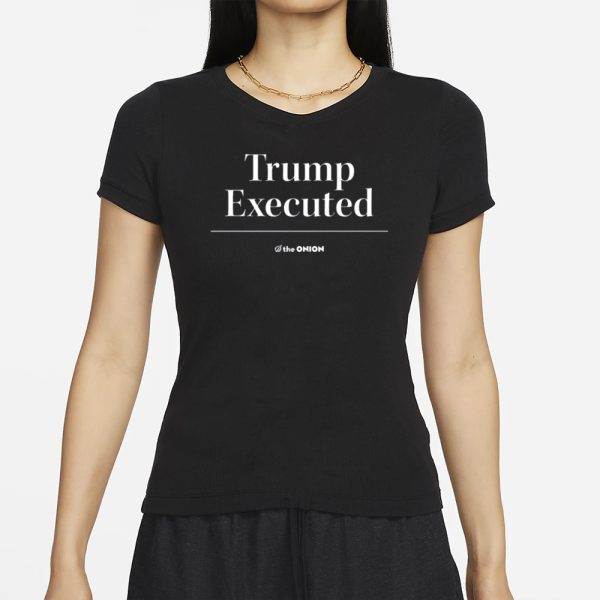 Theonion Store Trump Executed T-Shirt