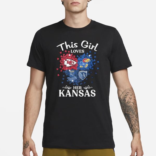 This Girl Love Her Kansas Sports Teams T-Shirt