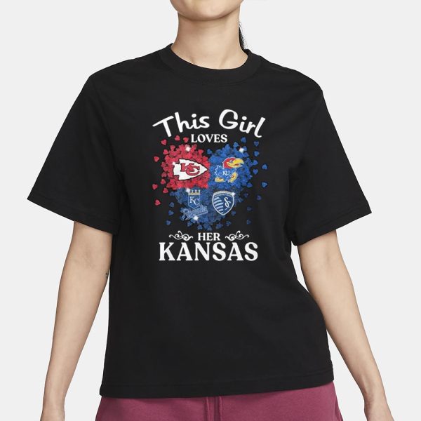 This Girl Love Her Kansas Sports Teams T-Shirt