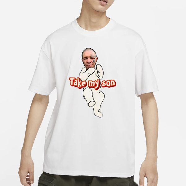 Tike Myson Take My Son T-Shirt