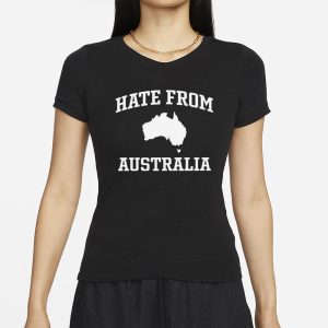 Tom Segura Hate From Australia T Shirt 2