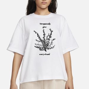 Transsexuals Grow Everywhere T-Shirt 1 Transsexuals Grow Everywhere T Shirt 2