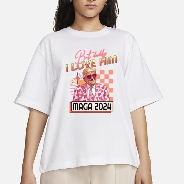 Trump But Daddy I Love Him Maga 2024 T-Shirt