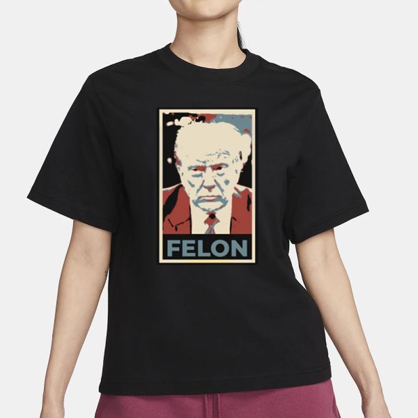 Trump Felon T-Shirt