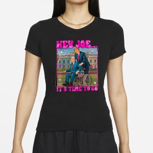 Trump Hey Joe It’s Time To Go T-Shirt 1 Trump Hey Joe It's Time To Go T Shirt 2