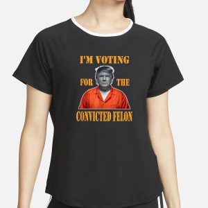 Trump I'm Voting Convicted Felon 2024 Mugshot T Shirt 2