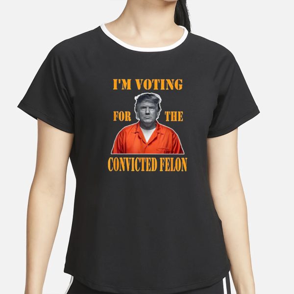 Trump I’m Voting Convicted Felon 2024 Mugshot T-Shirt