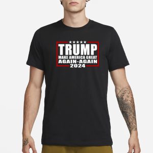 Trump Make America Great Again Again 2024 T Shirt 1