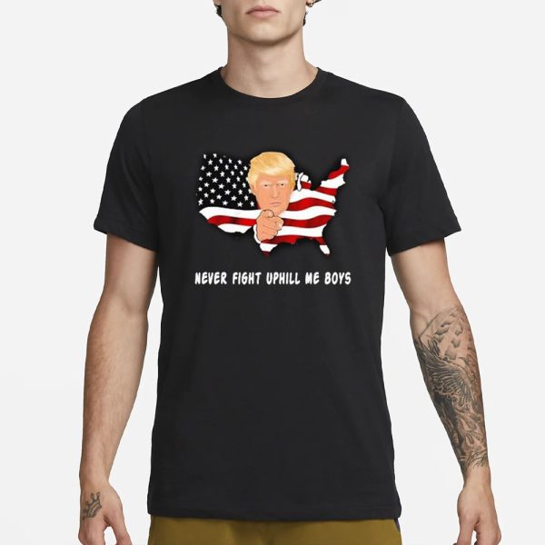 Trump Never Fight Uphill Me Boys T-Shirt